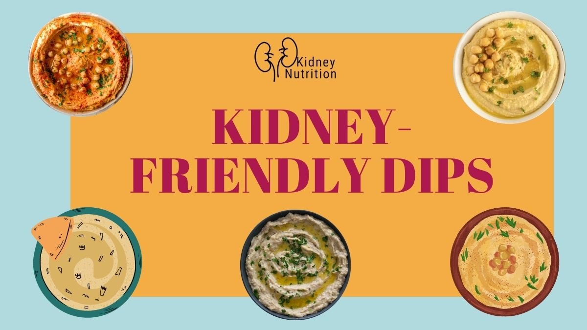 KidneyFriendly Dips Kidney Nutrition