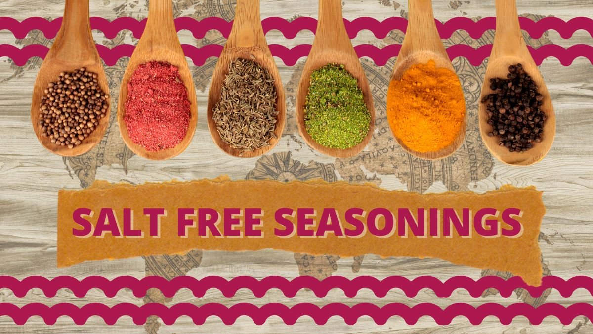 Kidney Friendly Salt Free Seasonings Kidney Nutrition
