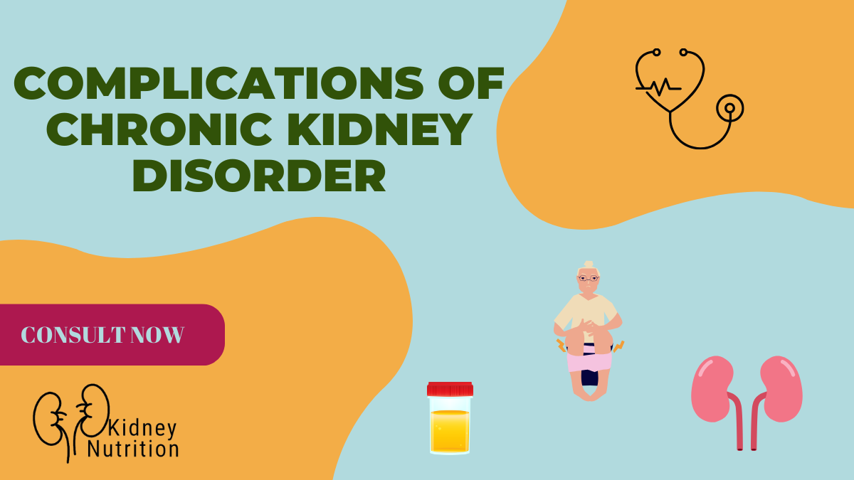 Complications Of Chronic Kidney Disease - Kidney Nutrition