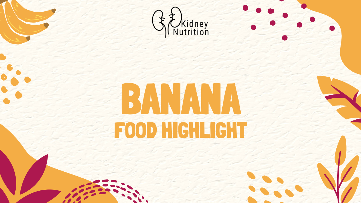 Picture of Bananas and kidney disease: Food facts - Kidney Nutrition